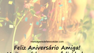 Mensagem De Aniversário Para Uma Grande Amiga